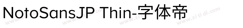 NotoSansJP Thin字体转换